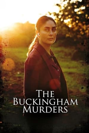 The Buckingham Murders 2024 Hindi (Org) HDRip 1080p – 720p – 480p Movie Poster